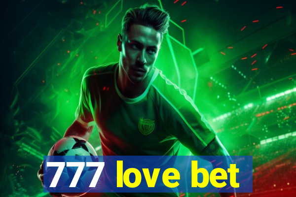 777 love bet